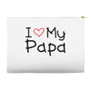 I Love My Papa Accessory Pouches