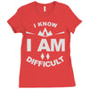 i know i am difficult ski mountain Ladies Fitted T-Shirt