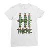 hi there Ladies Fitted T-Shirt