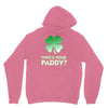 who is your paddy copy Unisex Hoodie