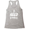 I Need Wi-Fi Racerback Tank
