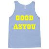 good as you Tank Top