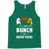 It's Just a Bunch of Hocus Pocus Tank Top