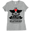 I Am Actually In A Very Commited Relationship Ladies Fitted T-Shirt
