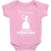 Princesses Are Born In February Baby Onesie