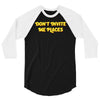 don't invite me places 3/4 Sleeve Shirt