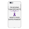 I Am Kicking Cancers Butt Whats Your Superpower? iPhone 6 Plus/6S Plus Case