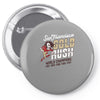 gold rush Pin-back button