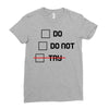 Do or Do Not Ladies Fitted T-Shirt