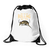 they see me rolling Drawstring Bags