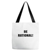 be rational (2) Tote Bags