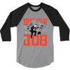 quit your job! 3/4 Sleeve Shirt