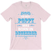 The Best Poppy Was Born In December T-Shirt