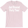 just divorced party time T-Shirt