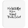 #IMWITHKAP (f129) Mousepad