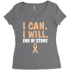 I Can I Will End Of The Story Women's Triblend Scoop T-shirt
