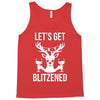 let's get blitzened 1 Tank Top