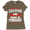 Legends Are Born In February Ladies Fitted T-Shirt