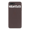 whatever iPhone 7 Plus Case
