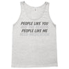 people like you Tank Top