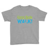 every body walk Youth Tee