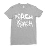 roach koach Ladies Fitted T-Shirt