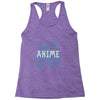 care about anime and two real people girls Racerback Tank