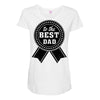 best dad ever Maternity Scoop Neck T-shirt