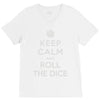 keep calm and roll the dice V-Neck Tee
