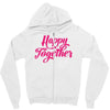happy together Zipper Hoodie