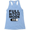 full bitch mode on Racerback Tank