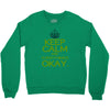 keep calm everything okay Crewneck Sweatshirt