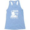 if zombies chase us im tripping you up Racerback Tank