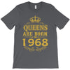 queens are born in 1968 T-Shirt