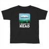 i want to read Toddler T-shirt