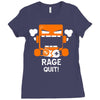 rage quit Ladies Fitted T-Shirt