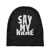say my name Baby Beanies