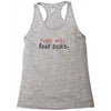 fight evil read books Racerback Tank