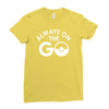 always on the go Ladies Fitted T-Shirt