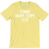 titanic swim team 1912 funny T-Shirt