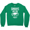 sundays are for football foot ball Crewneck Sweatshirt