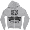 driver picks the music passenger shuts his cakehole Zipper Hoodie