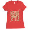 never settle Ladies Fitted T-Shirt