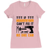 IF GRANDFATHER CAN'T FIX IT THAN NO ONE CAN FIX IT Ladies Fitted T-Shirt