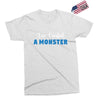 I've Created A Monster Infant Monster Exclusive T-shirt