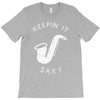 keepin it saxy T-Shirt
