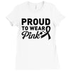 Proud To Wear Pink Ladies Fitted T-Shirt