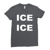 ice ice Ladies Fitted T-Shirt