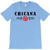 chicana T-Shirt