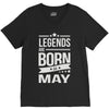 legends are born in may V-Neck Tee
